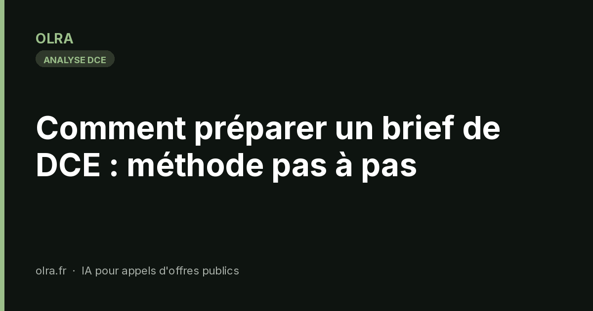 Comment préparer un brief de DCE : méthode pas à pas