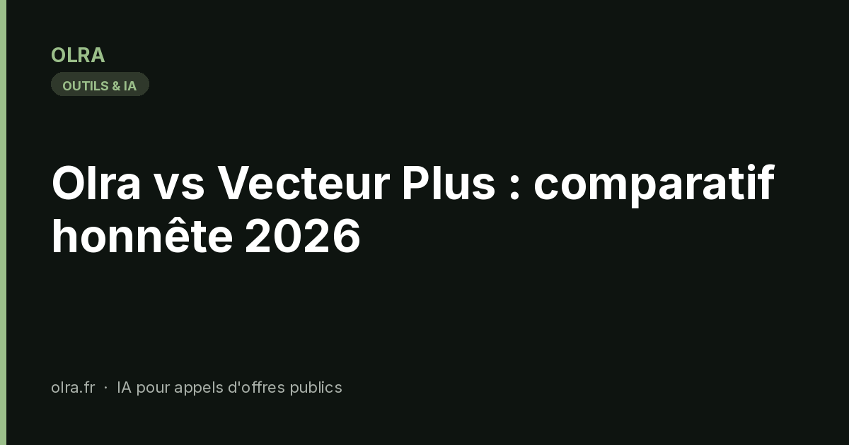 Vecteur Plus Olra vs Vecteur Plus : comparatif honnête 2026